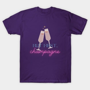 But first, champagne! T-Shirt